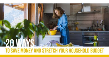 Photo of 20 Ways to Save Money and Stretch Your Household Budget