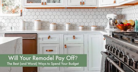 Photo of Will Your Remodel Pay Off? The Best (and Worst) Ways to Spend Your Budget