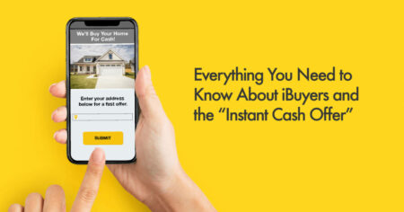 Photo of Everything You Need to Know About iBuyers and the “Instant Cash Offer”