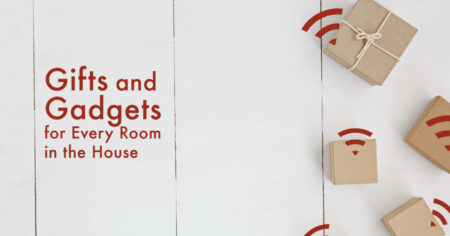 Photo of Gifts and Gadgets for Every Room in the House
