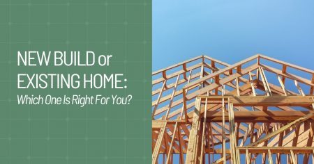 Photo of New Build or Existing Home: Which One Is Right for You?